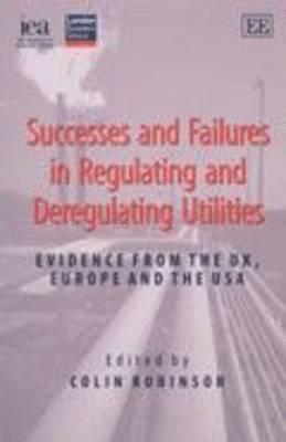 TBD, Colin Robinson - Successes and Failures in Regulating and Deregulating Utilities, Häftad
