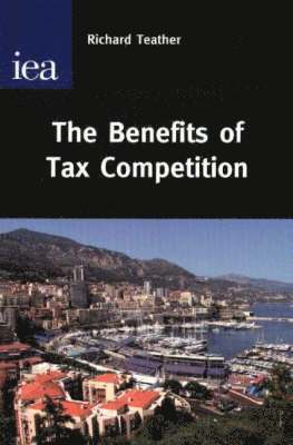 bokomslag The Benefits of Tax Competition