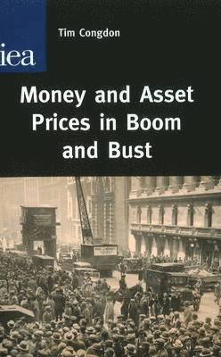 bokomslag Money and Asset Prices in Boom and Bust