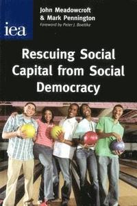 bokomslag Rescuing Social Capital from Social Democracy