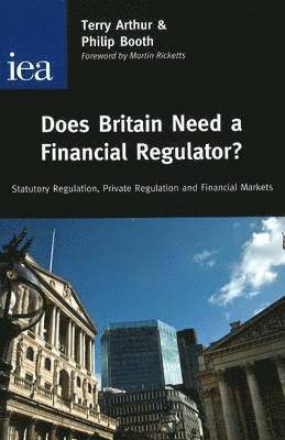 Does Britain Need a Financial Regulator? 1