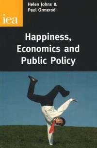 bokomslag Happiness, Economics and Public Policy