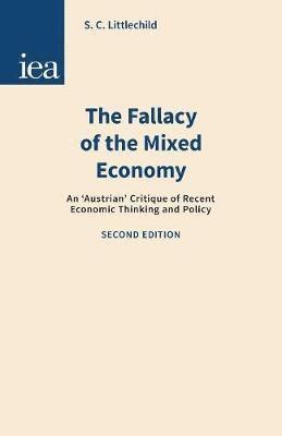 bokomslag Fallacy of the Mixed Economy