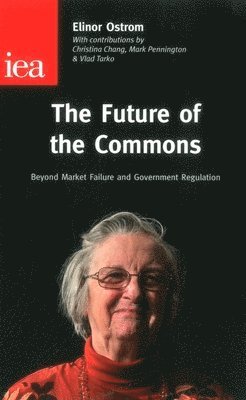 Elinor Ostrom - Future of the Commons, Häftad