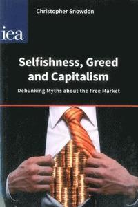 bokomslag Selfishness, Greed and Capitalism