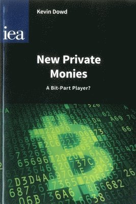 New Private Monies - A Bit-Part Player? 1