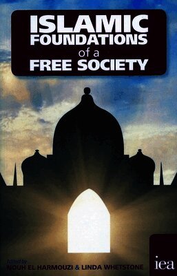 Nouh El Harmouzi - Islamic Foundations of a Free Society, Häftad