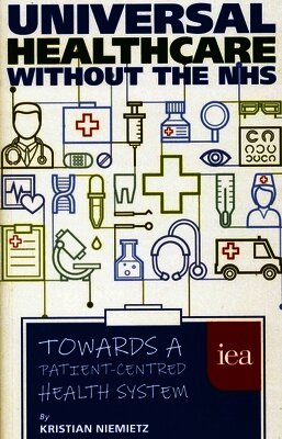 Kristian Niemietz - Universal Healthcare Without the NHS, Häftad