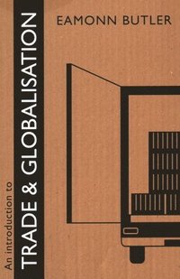 bokomslag An Introduction to Trade and Globalisation