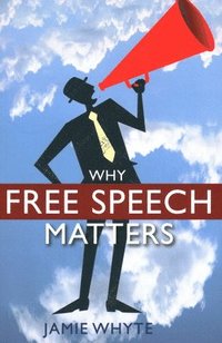 bokomslag Why Free Speech Matters