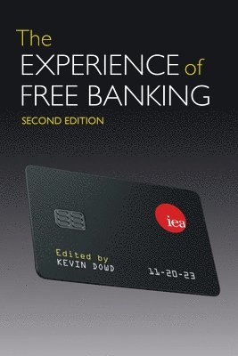 The Experience of Free Banking 1