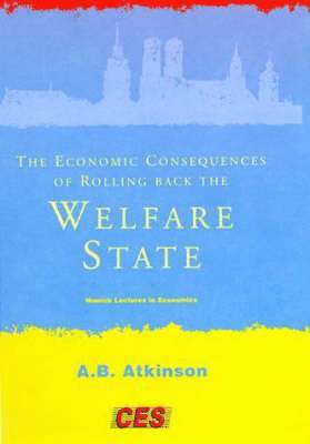 bokomslag The Economic Consequences of Rolling Back the Welfare State