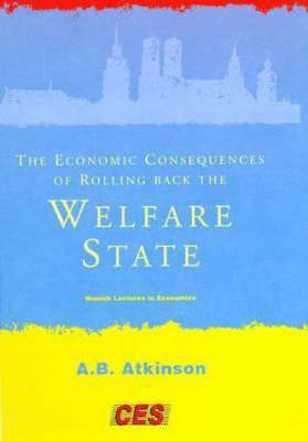 Economic Consequences of Rolling Back the Welfare State