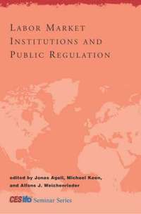 bokomslag Labor Market Institutions and Public Regulation