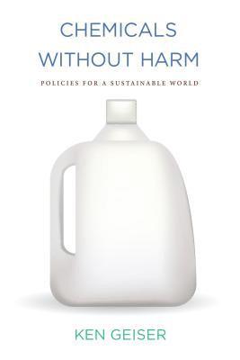 Ken Geiser - Chemicals without Harm, Inbunden