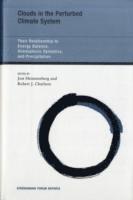 Jost Heintzenberg, Robert J. Charlson - Clouds in the Perturbed Climate System, Inbunden
