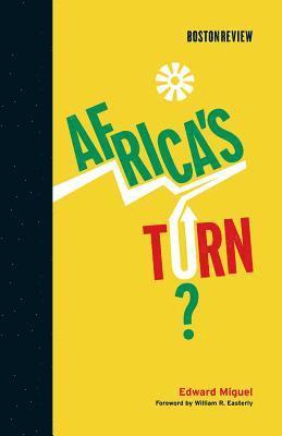 Edward Miguel, Deborah Chasman - Africa's Turn?, Inbunden