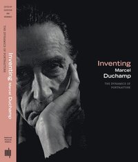 bokomslag Inventing Marcel Duchamp