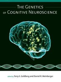 bokomslag The Genetics of Cognitive Neuroscience