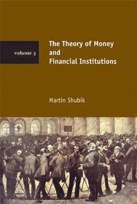 bokomslag The Theory of Money and Financial Institutions