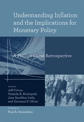 Understanding Inflation and the Implications for Monetary Policy 1