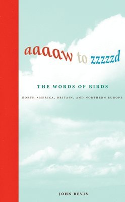 Aaaaw to Zzzzzd: The Words of Birds 1