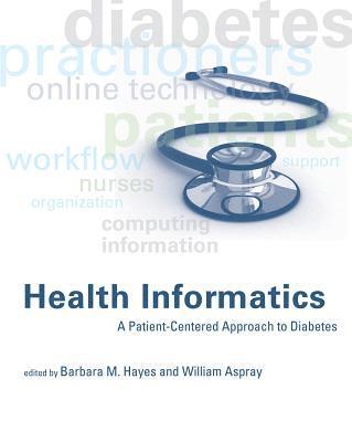 Barbara M. Hayes, William Aspray - Health Informatics, Inbunden