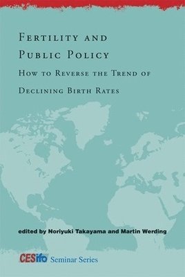 Noriyuki Takayama, Martin Werding - Fertility and Public Policy, Inbunden