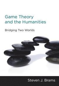 bokomslag Game Theory and the Humanities