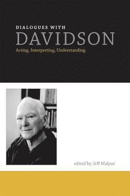 Jeff Malpas - Dialogues with Davidson, Inbunden