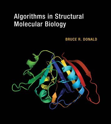 Duke University) Donald, Bruce R. (Professor - Algorithms in Structural Molecular Biology, Inbunden