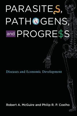 Parasites, Pathogens, and Progress 1