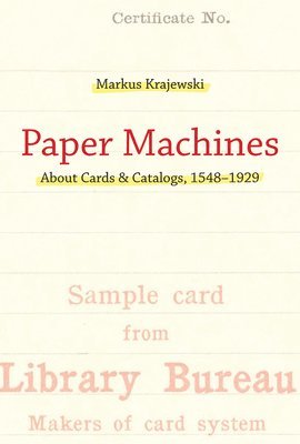 University of Basel) Krajewski, Markus (Professor of Media Studies - Paper Machines, Inbunden