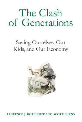 Laurence J. Kotlikoff, Scott Burns - Clash of Generations, Inbunden