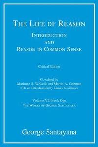 bokomslag The Life of Reason: Volume 7