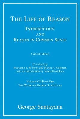 The Life of Reason: Volume 7 1