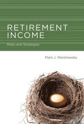 Mark J. Warshawsky - Retirement Income, Inbunden