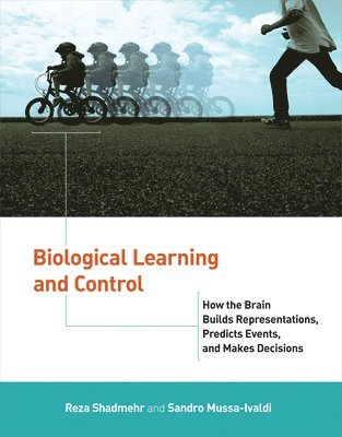 Biological Learning and Control 1