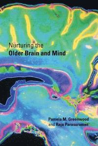 bokomslag Nurturing the Older Brain and Mind