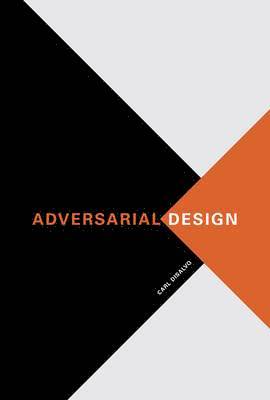 Carl DiSalvo - Adversarial Design, Inbunden