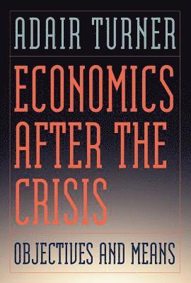 Economics After the Crisis 1
