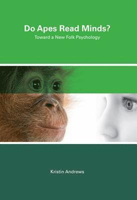 Kristin Andrews - Do Apes Read Minds?, Inbunden