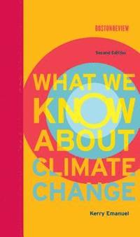 bokomslag What We Know About Climate Change