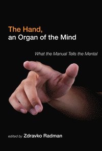 bokomslag The Hand, an Organ of the Mind