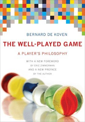 Bernard De Koven, Bernard de Koven - Well-Played Game, Inbunden