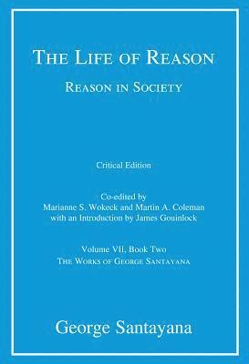 The Life of Reason or The Phases of Human Progress 1