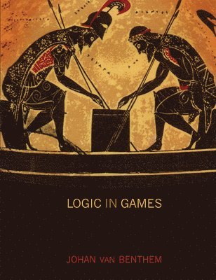 Johan van Benthem - Logic in Games, Inbunden