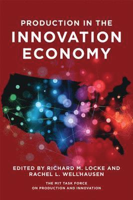 Production in the Innovation Economy 1