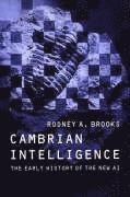 Rodney Allen Brooks - Cambrian Intelligence: The Early History of the New AI, Inbunden