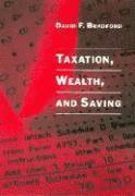 Taxation, Wealth, and Saving